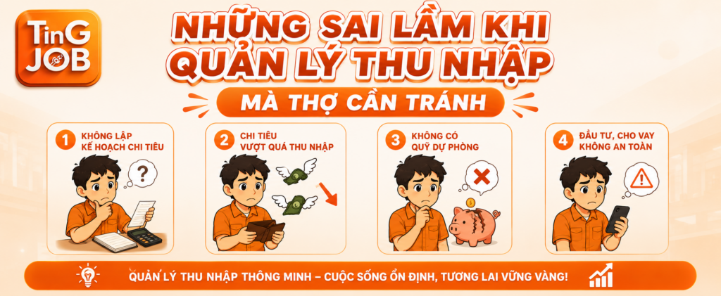 Sai Lầm Quản Lý Thu Nhập Mà Thợ Cần Tránh