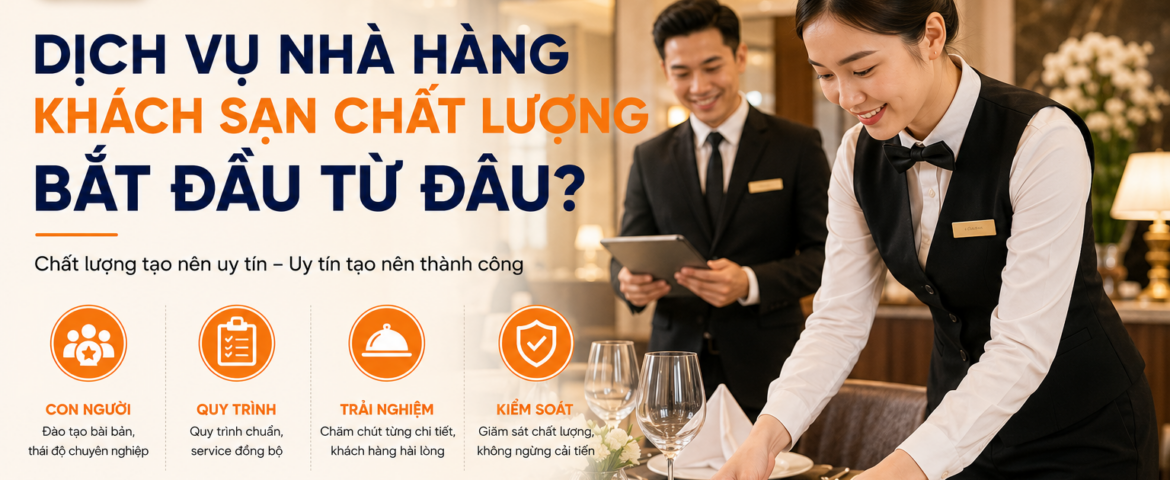 Những Yếu Tố Tạo Nên Dịch Vụ Khách Sạn Chất Lượng